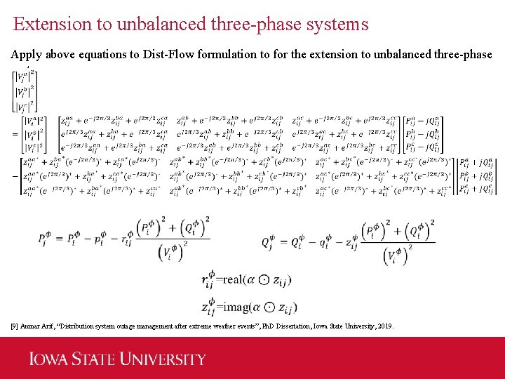 Extension to unbalanced three-phase systems Apply above equations to Dist-Flow formulation to for the