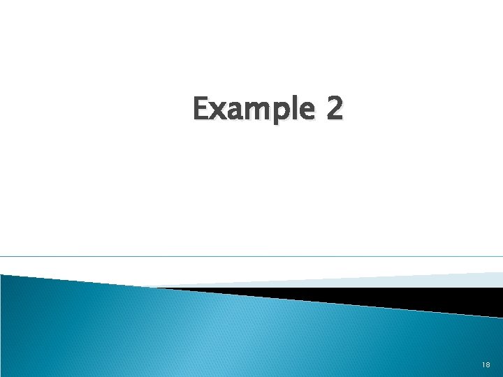 Example 2 18 
