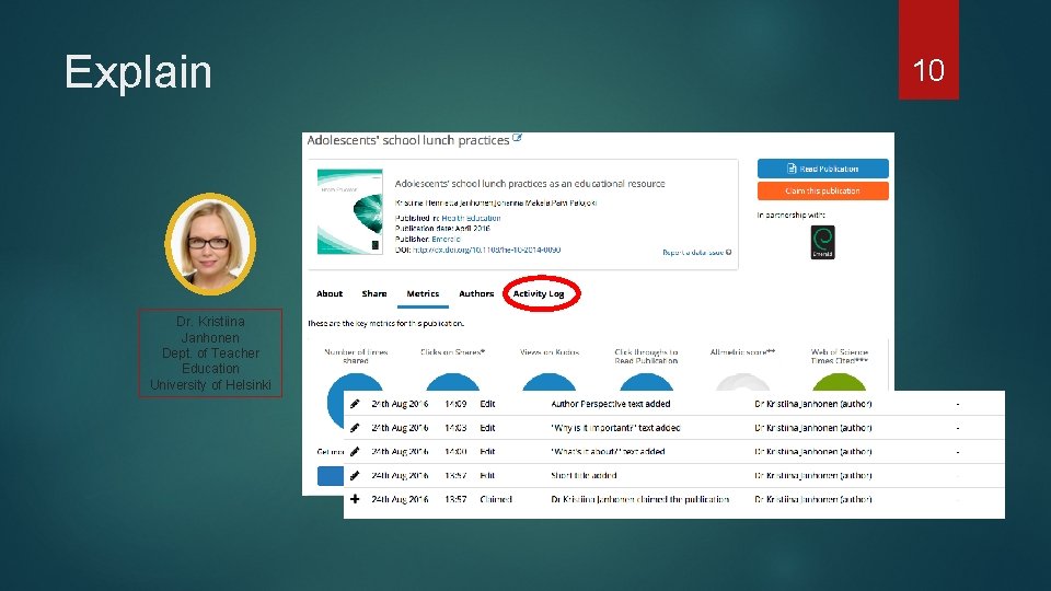 Explain Dr. Kristiina Janhonen Dept. of Teacher Education University of Helsinki 10 