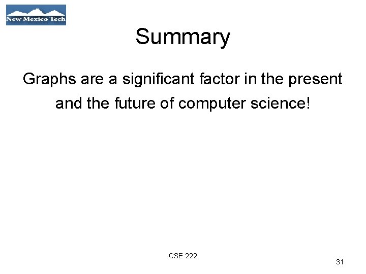 Summary Graphs are a significant factor in the present and the future of computer