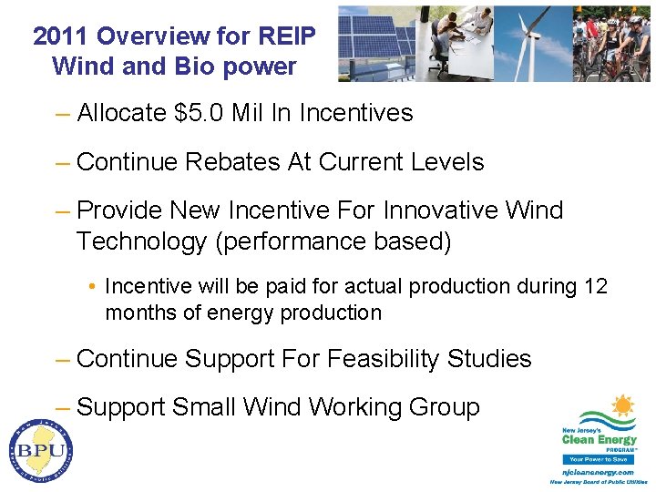 2011 Overview for REIP Wind and Bio power – Allocate $5. 0 Mil In