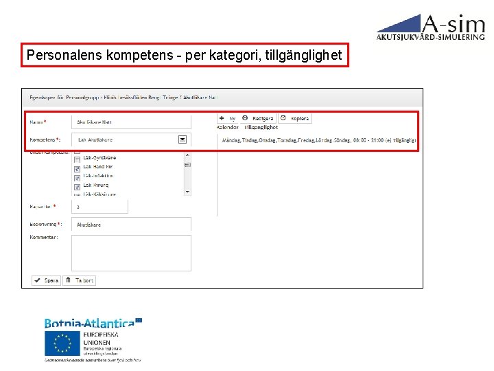 Personalens kompetens - per kategori, tillgänglighet 