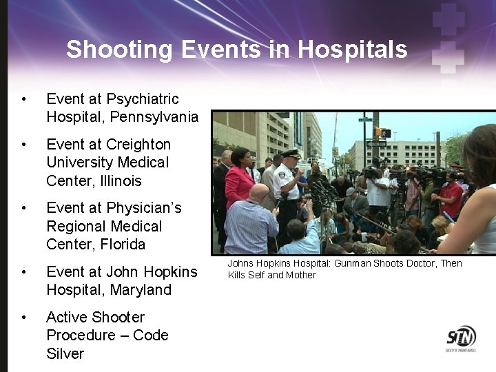 Shooting Events in Hospitals • Event at Psychiatric Hospital, Pennsylvania • Event at Creighton