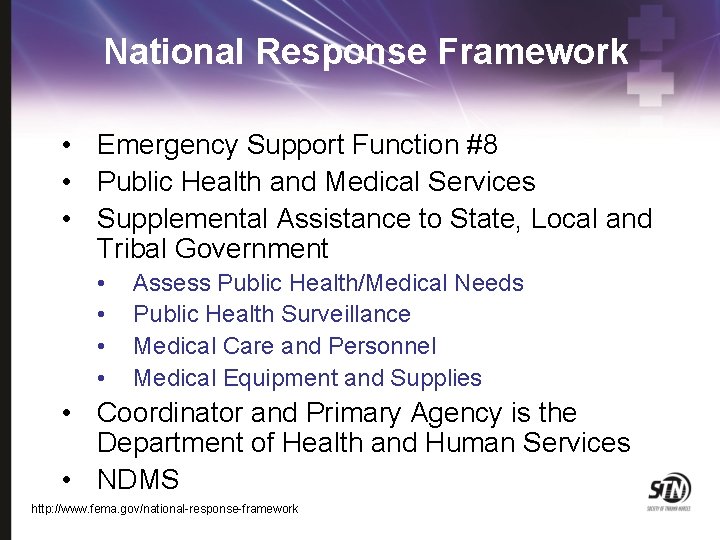 National Response Framework • Emergency Support Function #8 • Public Health and Medical Services