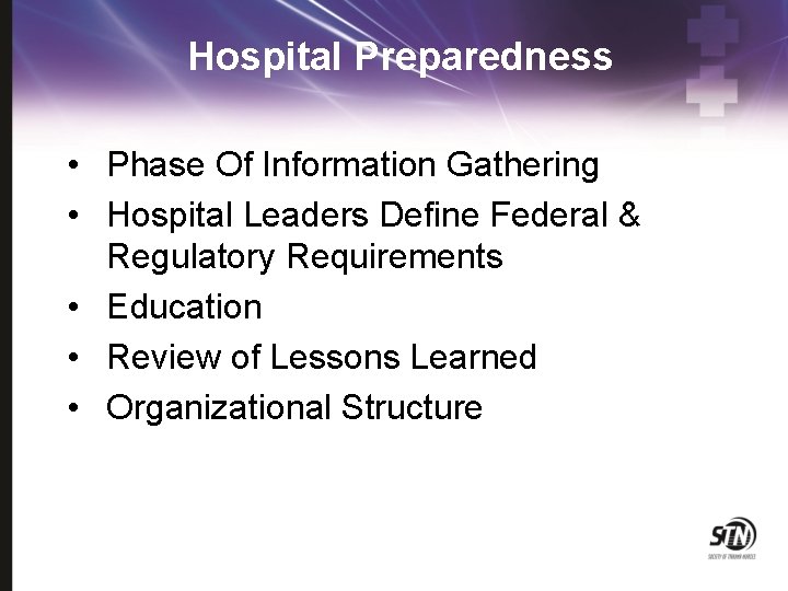 Hospital Preparedness • Phase Of Information Gathering • Hospital Leaders Define Federal & Regulatory