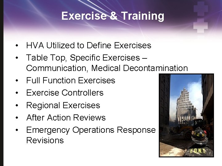 Exercise & Training • HVA Utilized to Define Exercises • Table Top, Specific Exercises