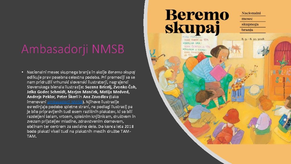Ambasadorji NMSB • Nacionalni mesec skupnega branja in akcijo Beremo skupaj odlikuje prav posebna