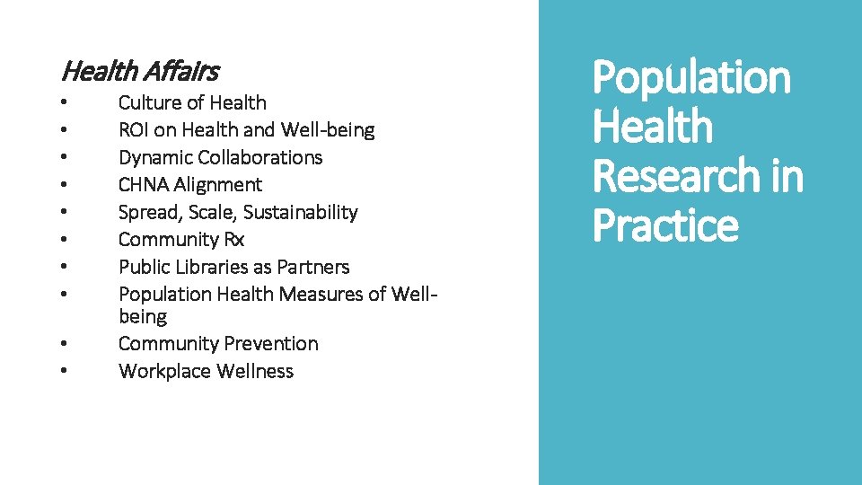 Health Affairs • • • Culture of Health ROI on Health and Well-being Dynamic