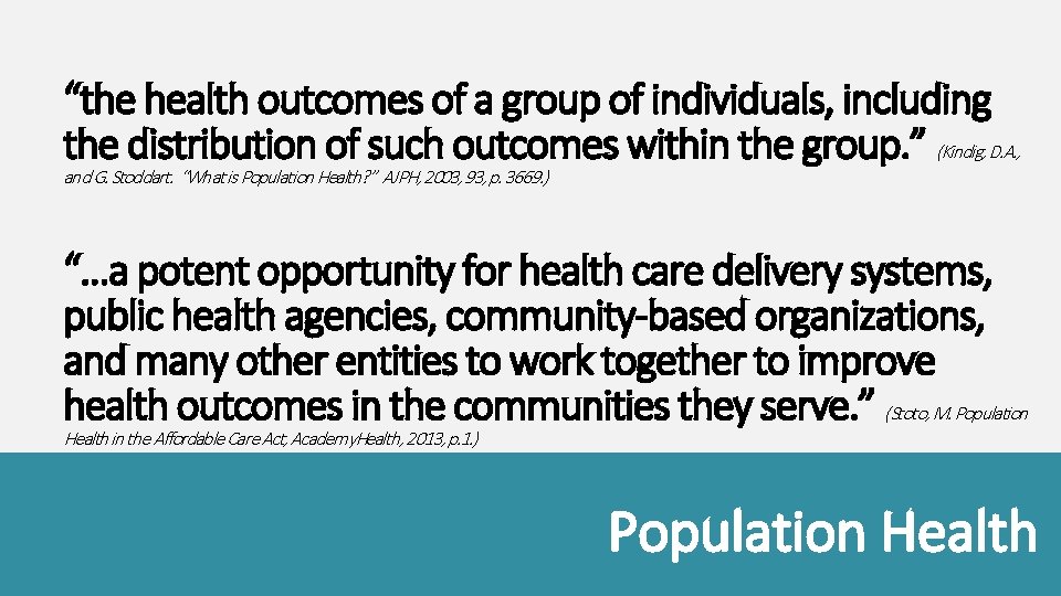 “the health outcomes of a group of individuals, including the distribution of such outcomes