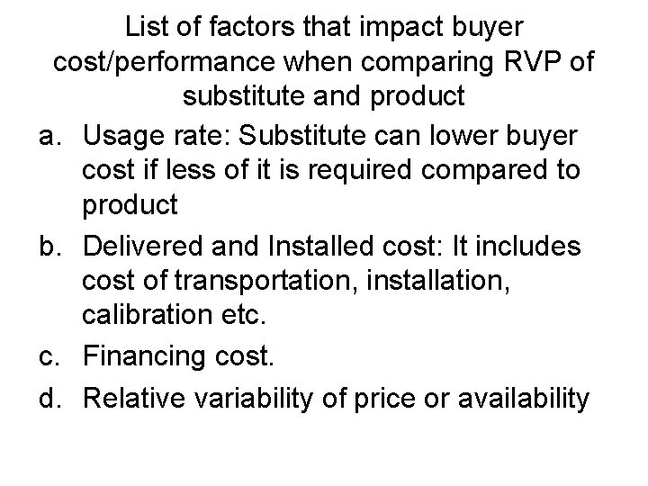 List of factors that impact buyer cost/performance when comparing RVP of substitute and product