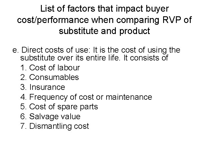 List of factors that impact buyer cost/performance when comparing RVP of substitute and product