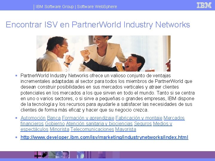 IBM Software Group | Software Web. Sphere Encontrar ISV en Partner. World Industry Networks