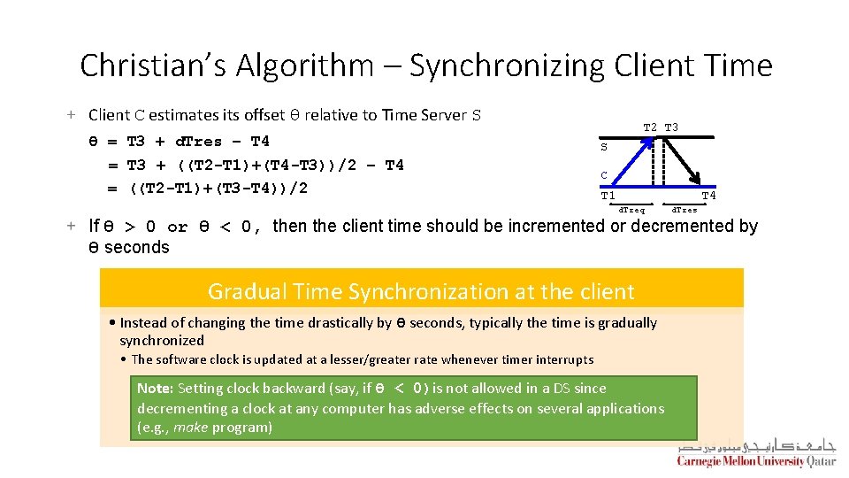 Christian’s Algorithm – Synchronizing Client Time Client C estimates its offset θ relative to