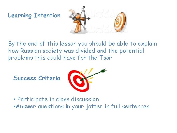 Learning Intention By the end of this lesson you should be able to explain