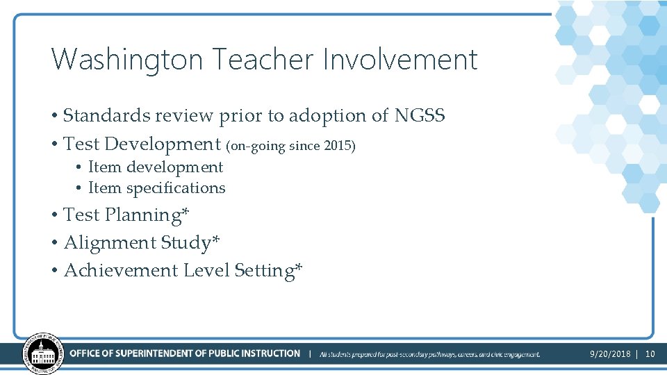 Washington Teacher Involvement • Standards review prior to adoption of NGSS • Test Development