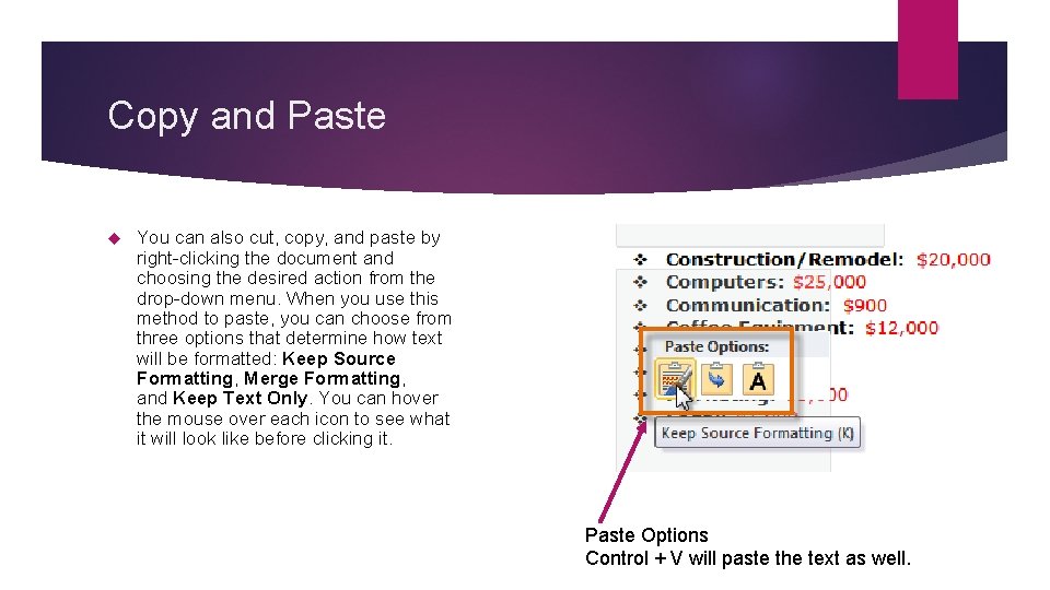 Copy and Paste You can also cut, copy, and paste by right-clicking the document Copy and Paste You can also cut, copy, and paste by right-clicking the document