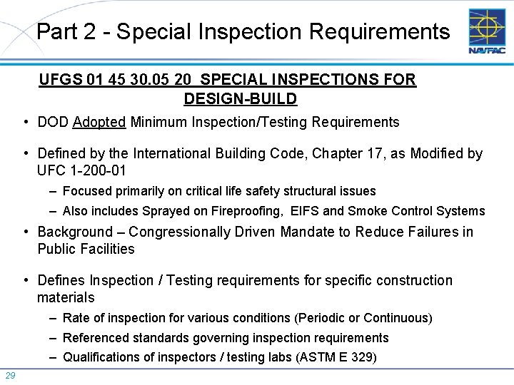 Part 2 - Special Inspection Requirements UFGS 01 45 30. 05 20 SPECIAL INSPECTIONS