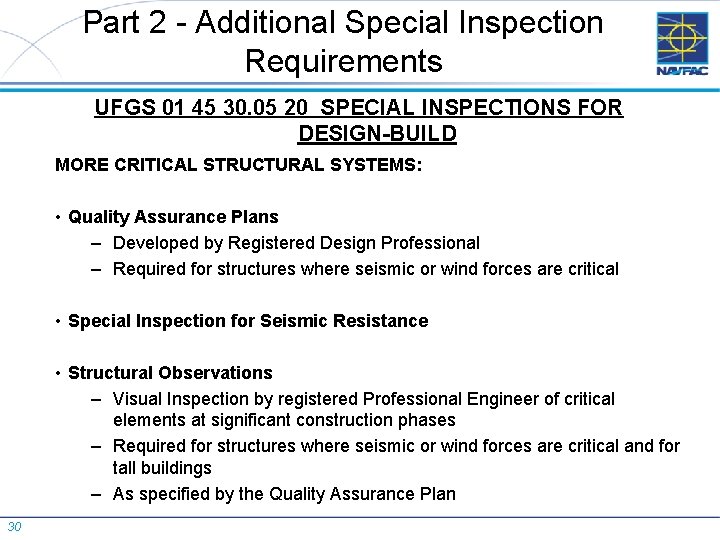 Part 2 - Additional Special Inspection Requirements UFGS 01 45 30. 05 20 SPECIAL