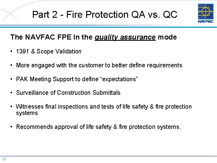 Part 2 - Fire Protection QA vs. QC The NAVFAC FPE In the quality