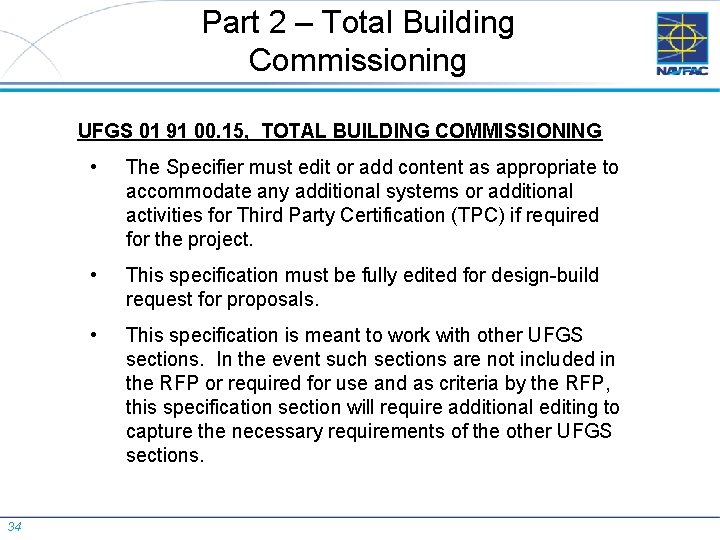 Part 2 – Total Building Commissioning UFGS 01 91 00. 15, TOTAL BUILDING COMMISSIONING