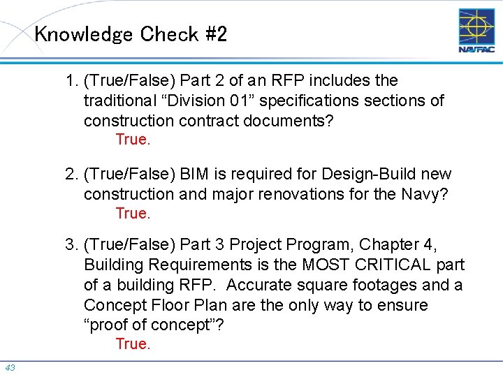 Knowledge Check #2 1. (True/False) Part 2 of an RFP includes the traditional “Division