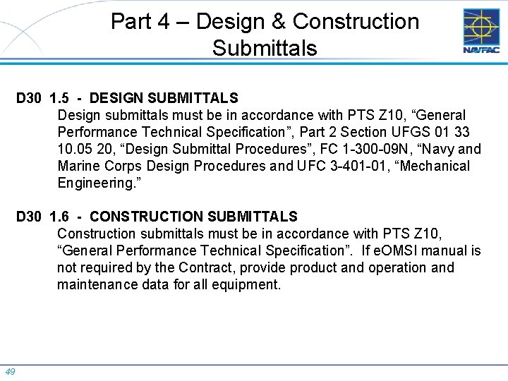 Part 4 – Design & Construction Submittals D 30 1. 5 - DESIGN SUBMITTALS