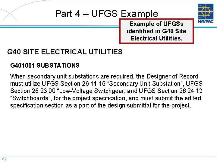 Part 4 – UFGS Example of UFGSs identified in G 40 Site Electrical Utilities.