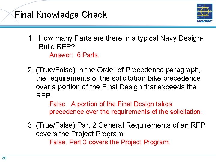 Final Knowledge Check 1. How many Parts are there in a typical Navy Design.