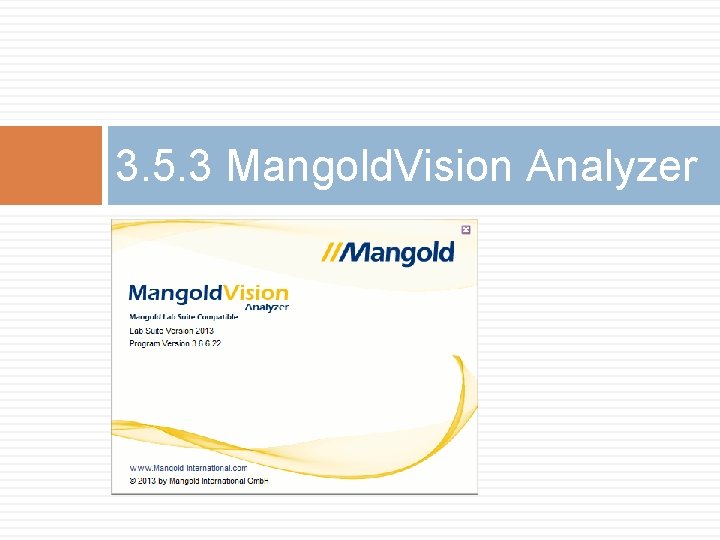 3. 5. 3 Mangold. Vision Analyzer 3. 5. 3 Mangold. Vision Analyzer