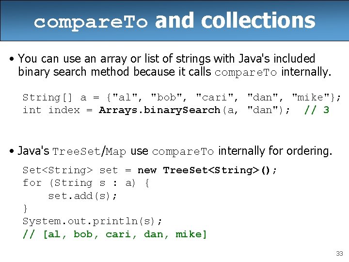 compare. To and collections • You can use an array or list of strings