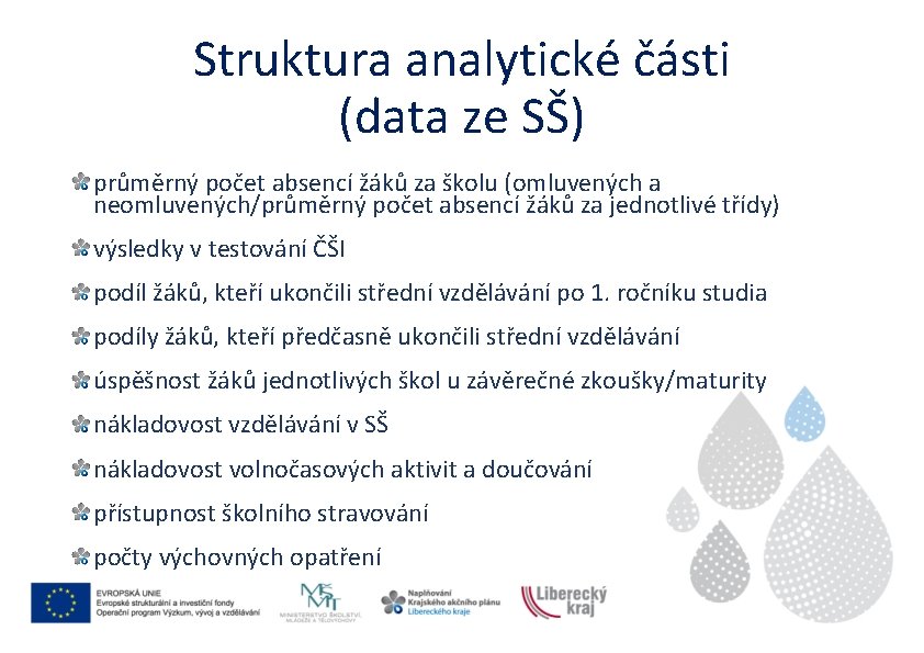 Struktura analytické části (data ze SŠ) průměrný počet absencí žáků za školu (omluvených a