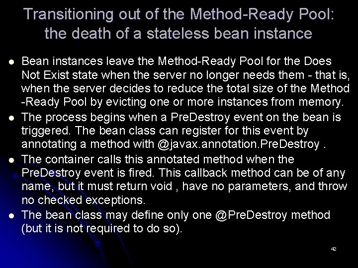 Transitioning out of the Method-Ready Pool: the death of a stateless bean instance l
