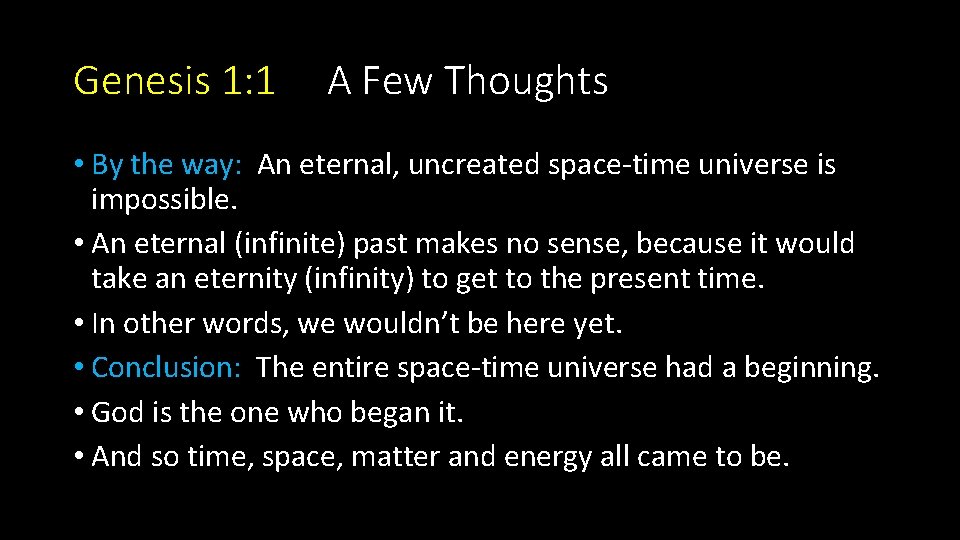 Genesis 1: 1 A Few Thoughts • By the way: An eternal, uncreated space-time