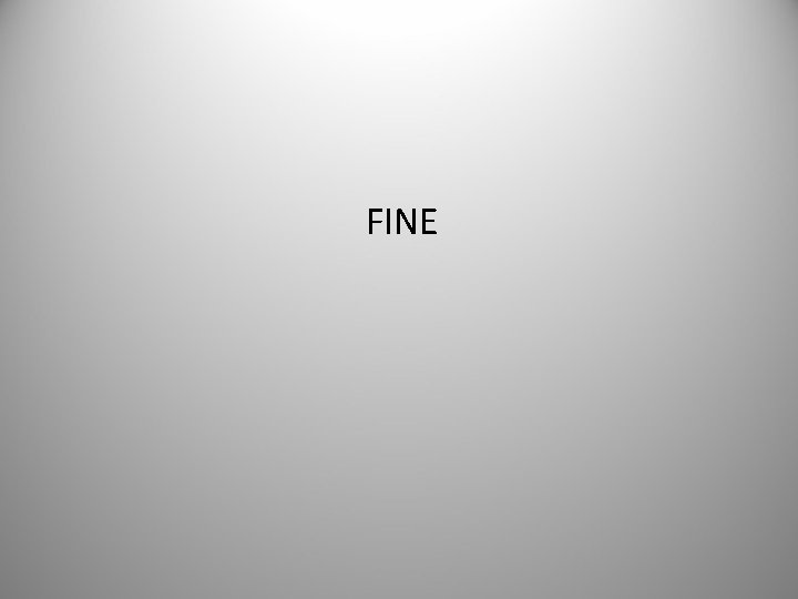 FINE 