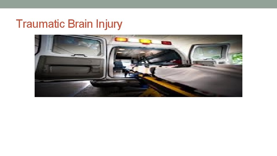 Traumatic Brain Injury 