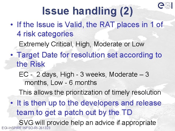 Issue handling (2) • If the Issue is Valid, the RAT places in 1