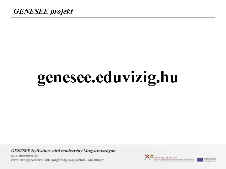 GENESEE projekt genesee. eduvizig. hu 
