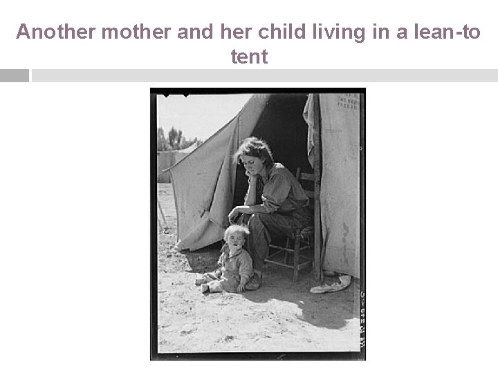 Another mother and her child living in a lean-to tent 