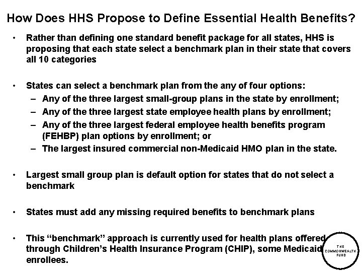 How Does HHS Propose to Define Essential Health Benefits? • Rather than defining one