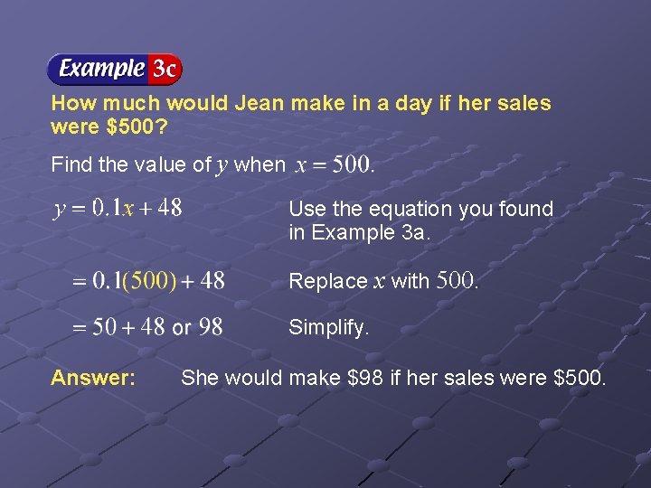 How much would Jean make in a day if her sales were $500? Find