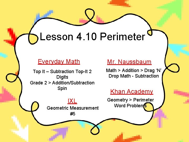 Lesson 4. 10 Perimeter Everyday Math Top It – Subtraction Top-It 2 Digits Grade