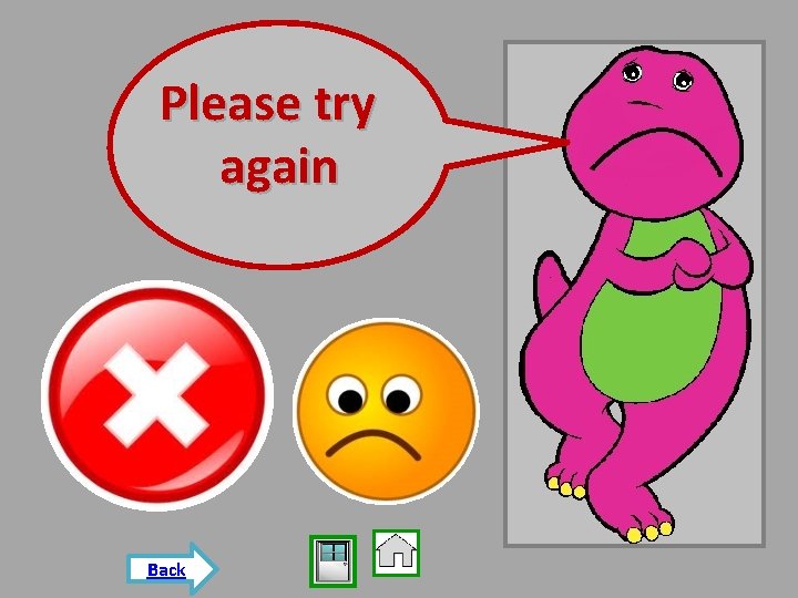 Please try again Back 