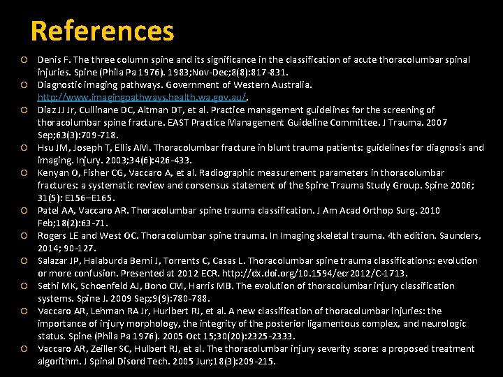 References Denis F. The three column spine and its significance in the classification of