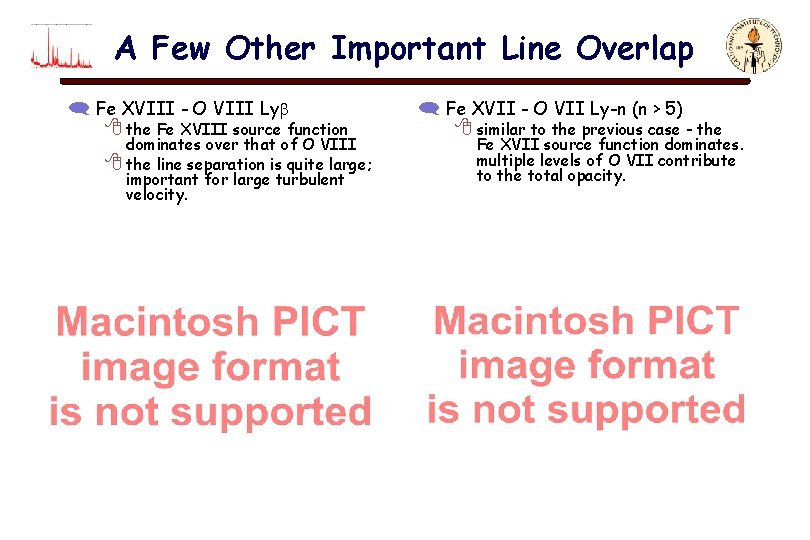 A Few Other Important Line Overlap ( Fe XVIII - O VIII Ly 8