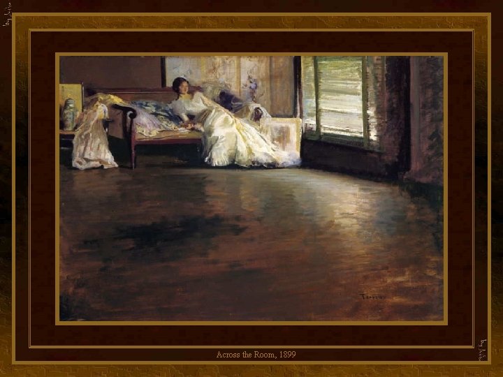 Across the Room, 1899 