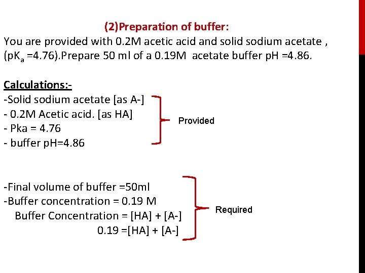 (2)Preparation of buffer: You are provided with 0. 2 M acetic acid and solid