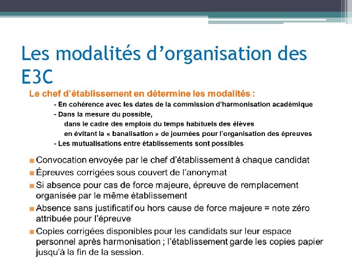 Les modalités d’organisation des E 3 C 