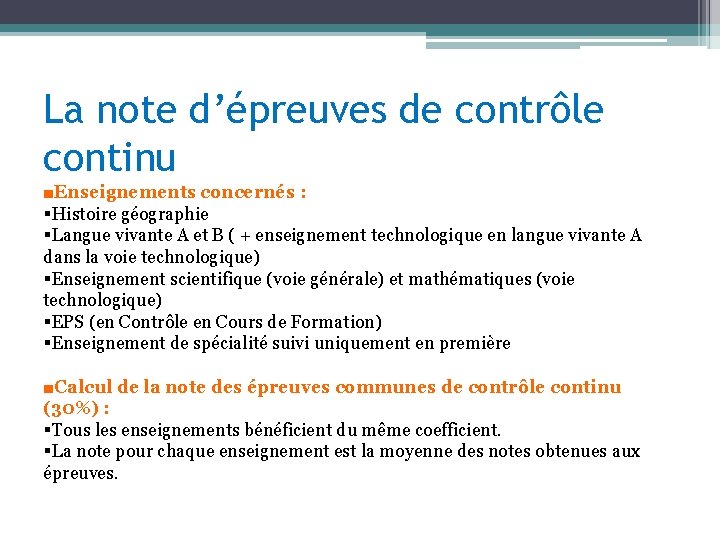 La note d’épreuves de contrôle continu ■Enseignements concernés : §Histoire géographie §Langue vivante A