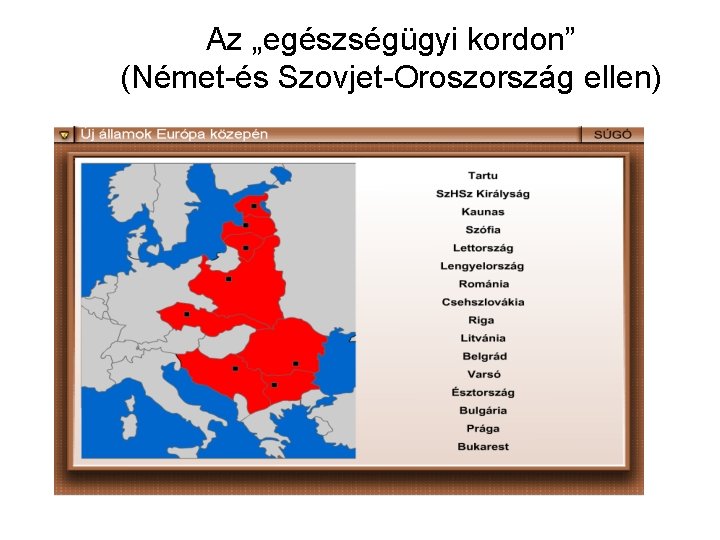 Az „egészségügyi kordon” (Német-és Szovjet-Oroszország ellen) 