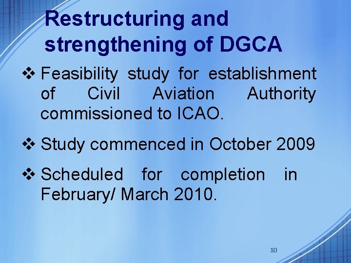 Restructuring and strengthening of DGCA v Feasibility study for establishment of Civil Aviation Authority